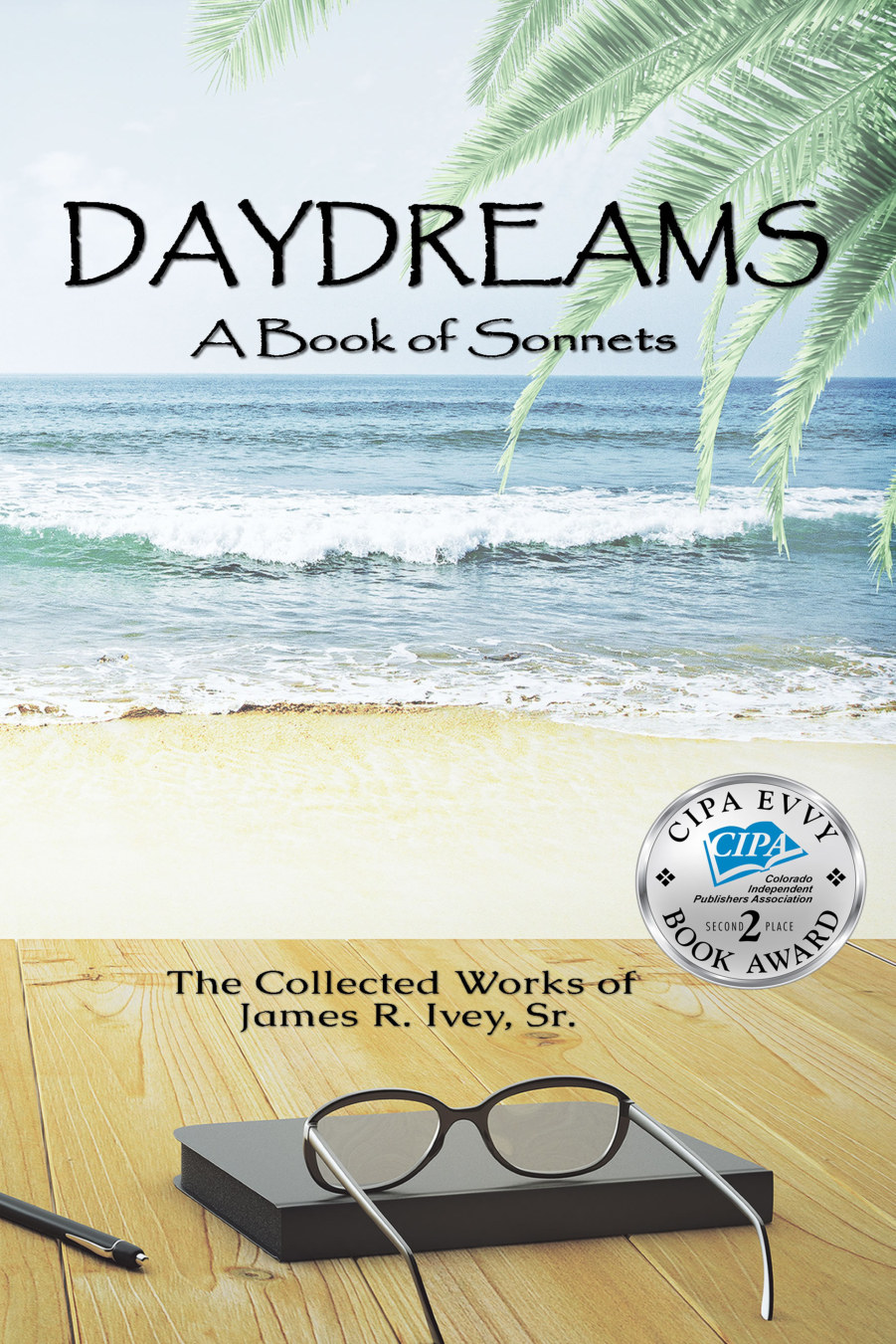 Cover of Daydreams: A Book of Sonnets by James R. Ivey, Sr.